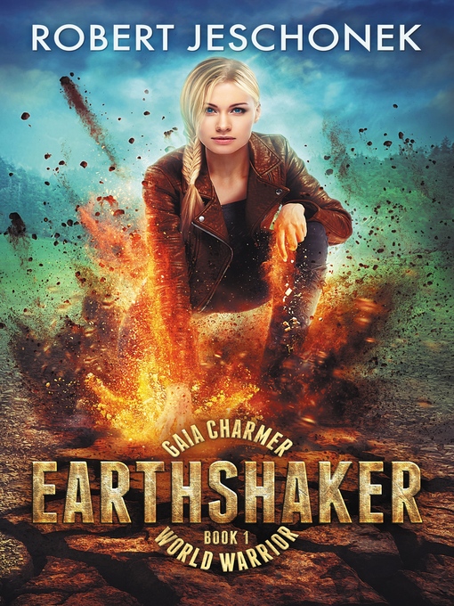 Title details for Earthshaker by Robert Jeschonek - Available